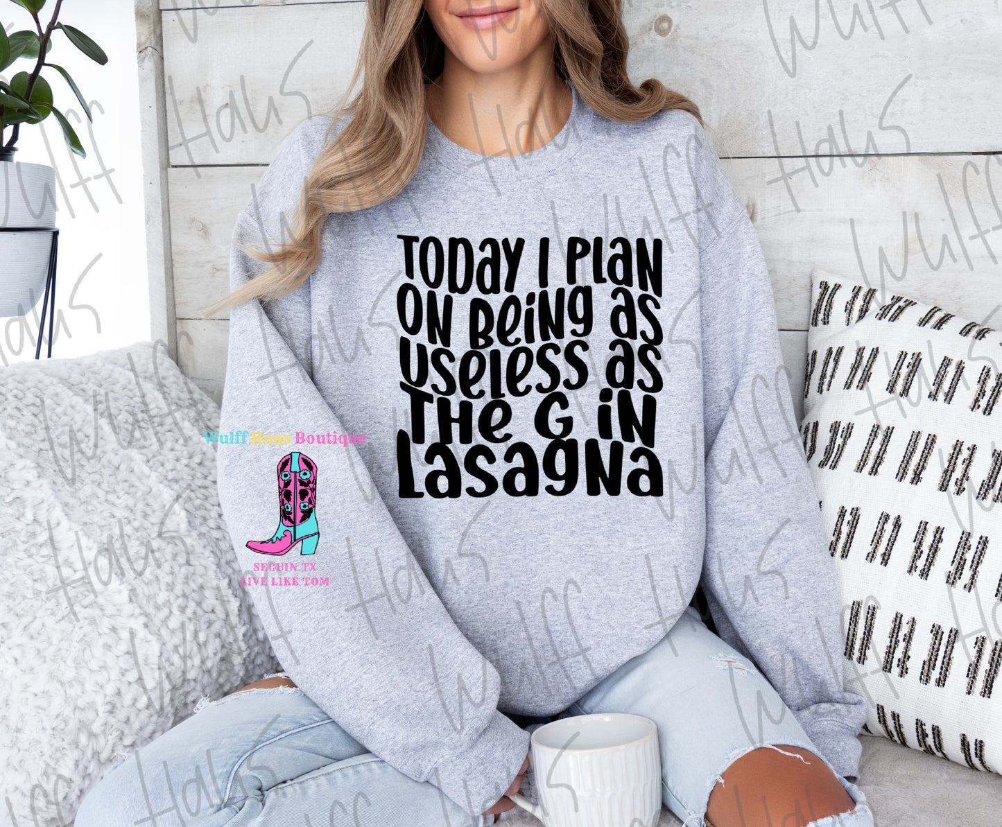 I plan on being as useless as the G in lasagna | sweatshirt