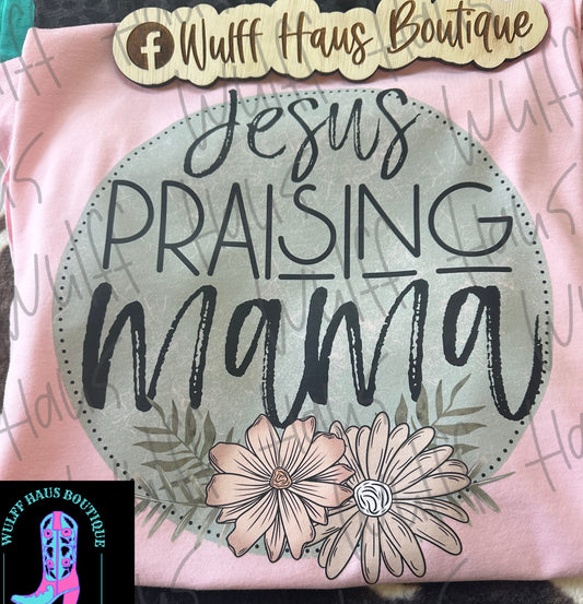 Jesus praising Mama | tee