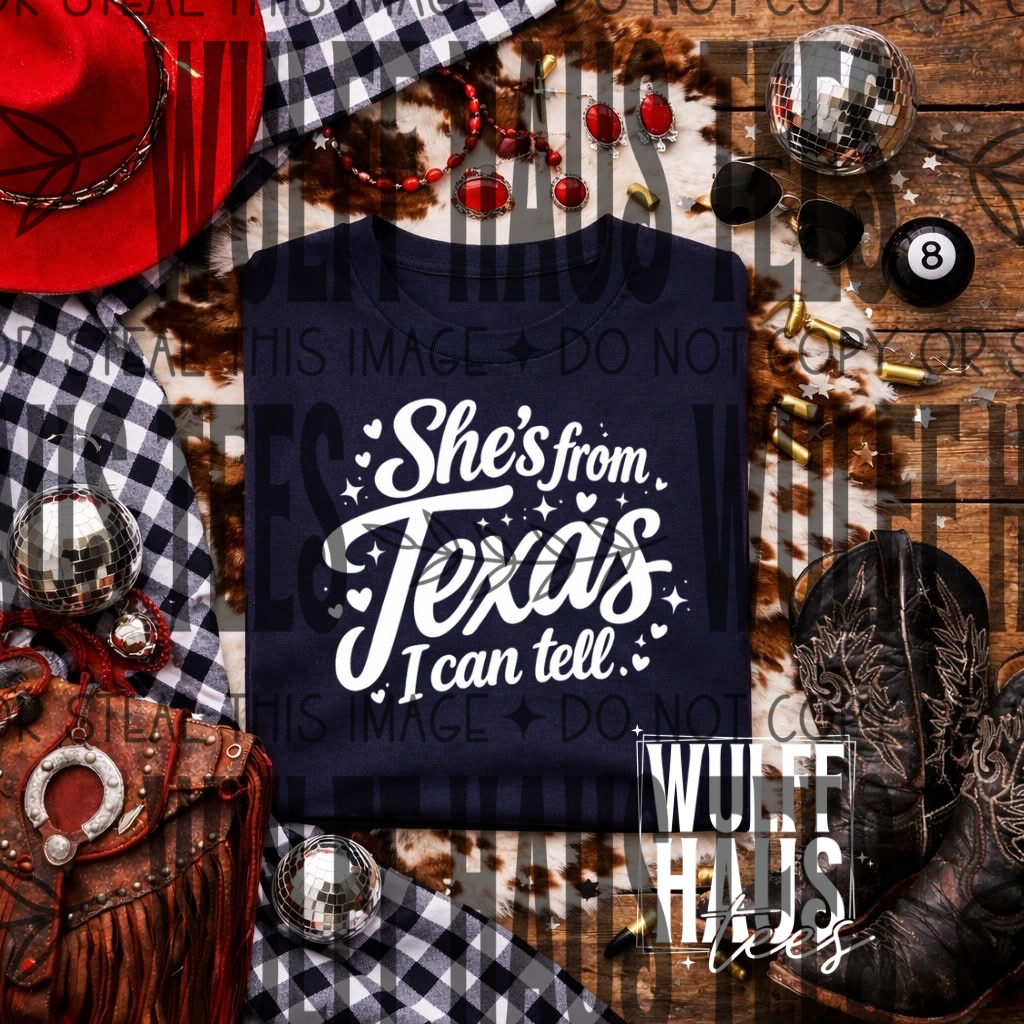 She's from Texas | Tee