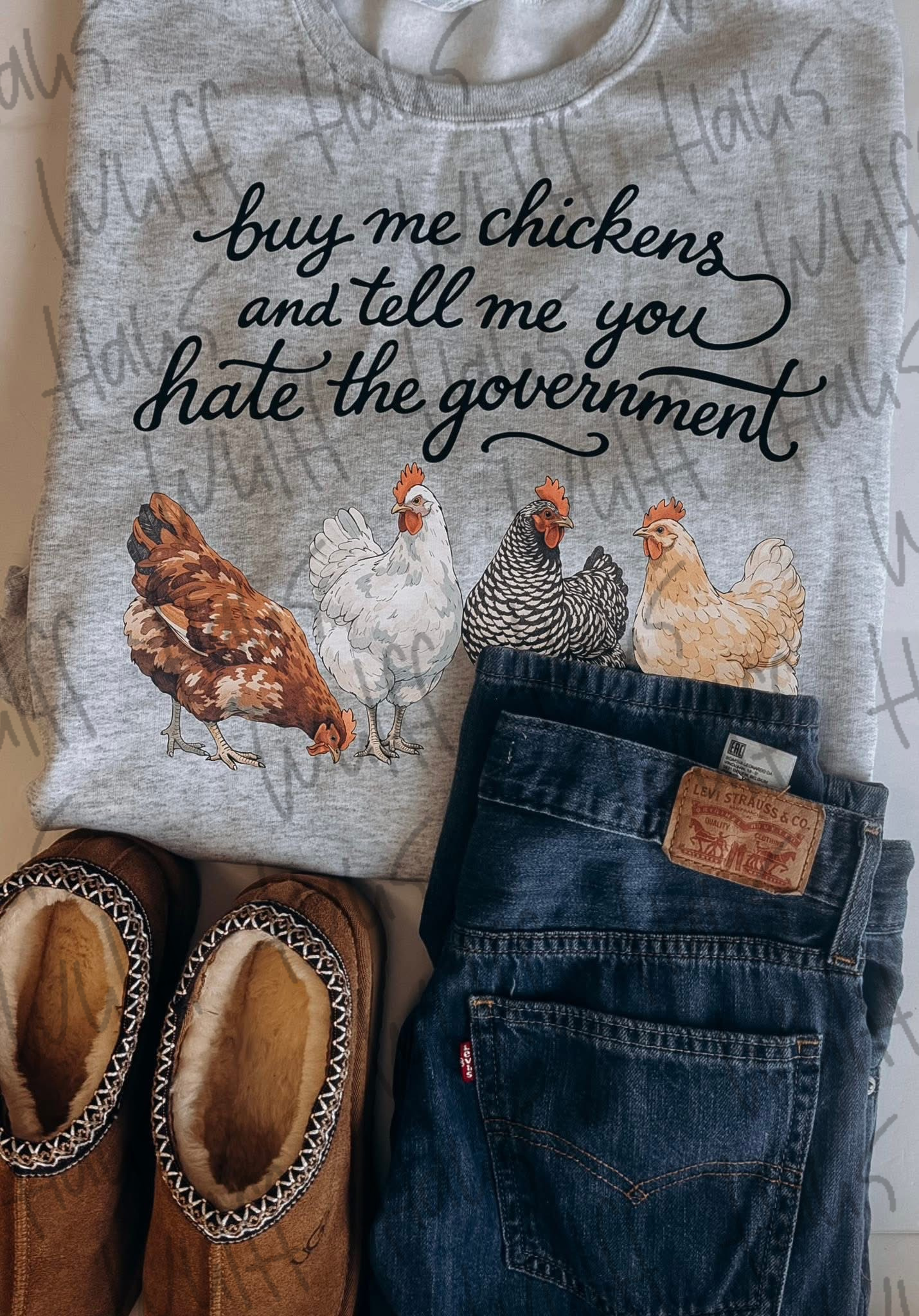 Buy me chickens/ cows and tell me you hate the government | Tee