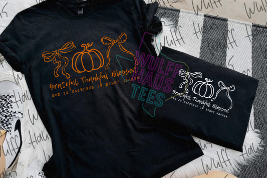 Grateful • Thankful • Blessed | tee