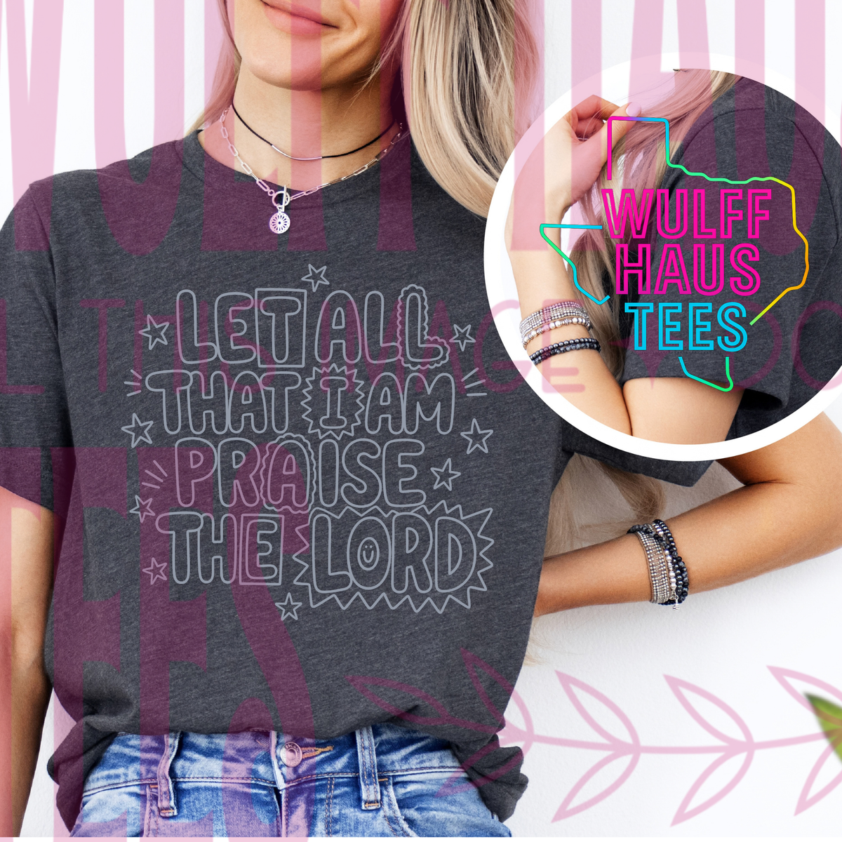 let all that I am Praise the Lord | Gildan softstyle  | tee