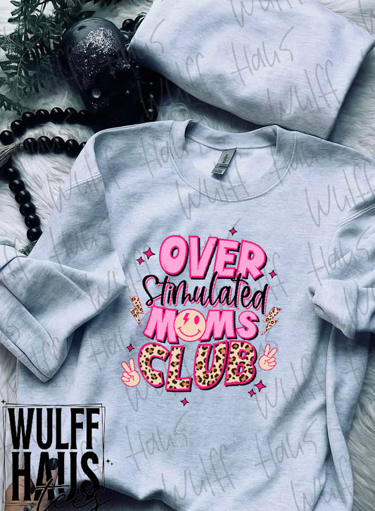 Overstimulated mom club | crewneck