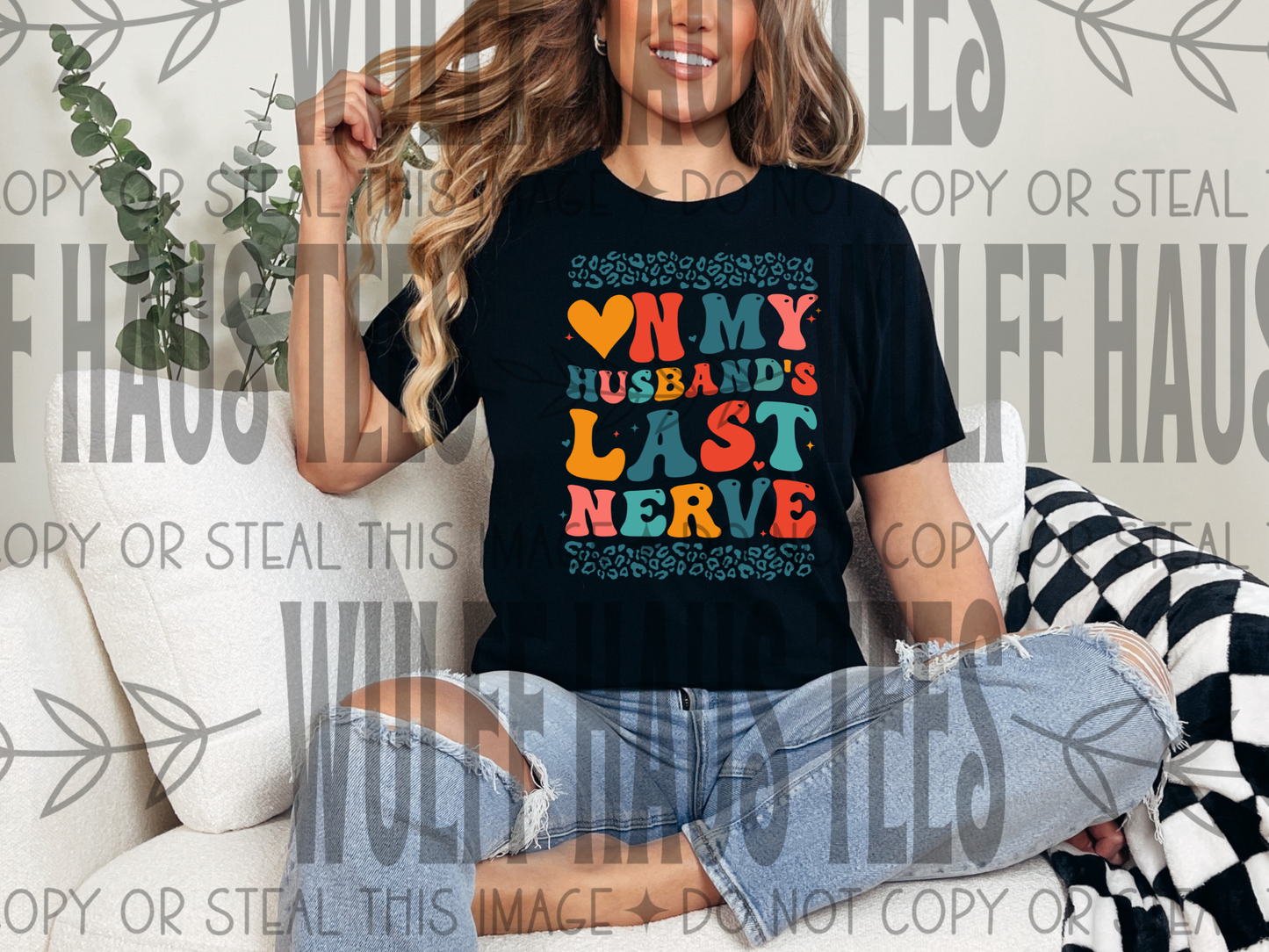 On my husbands last nerve | tee