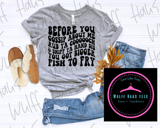 Bigger fish to fry | tee