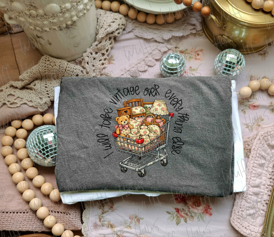 i will take vintage over everything |  Tee