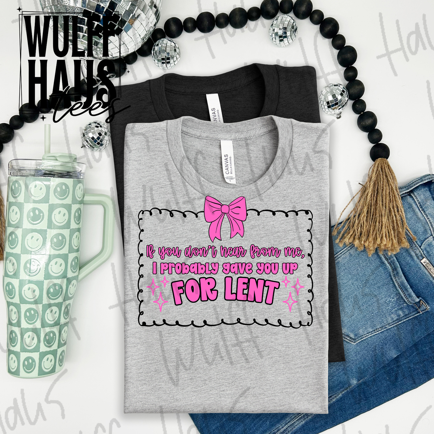 Giving you up for lent  | Tee