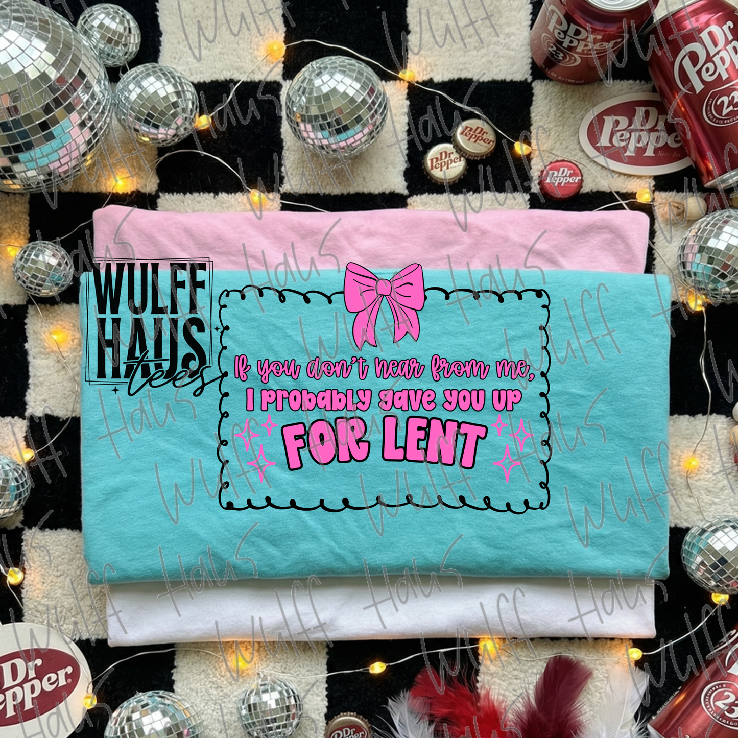 Giving you up for lent  | Tee