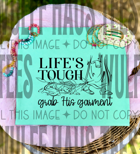 Grab his garment | Tee