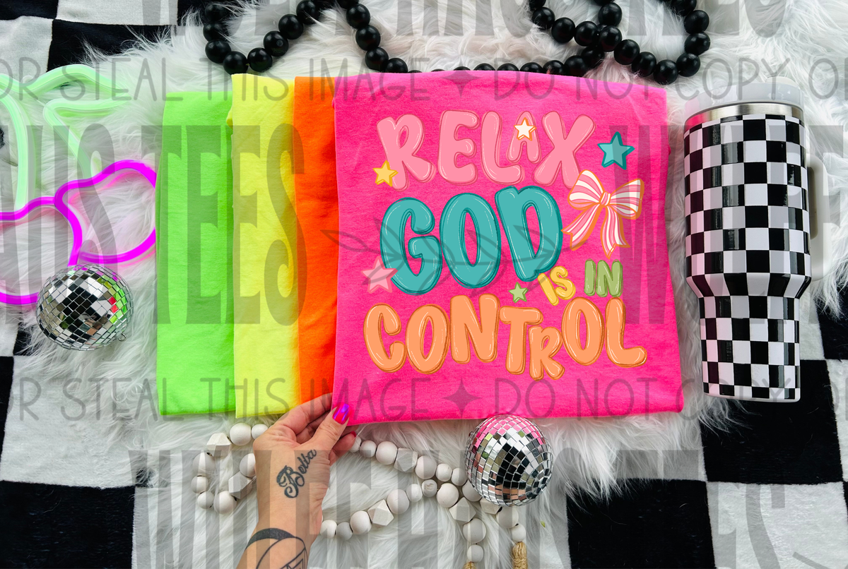 Relax God is in Control | Tee