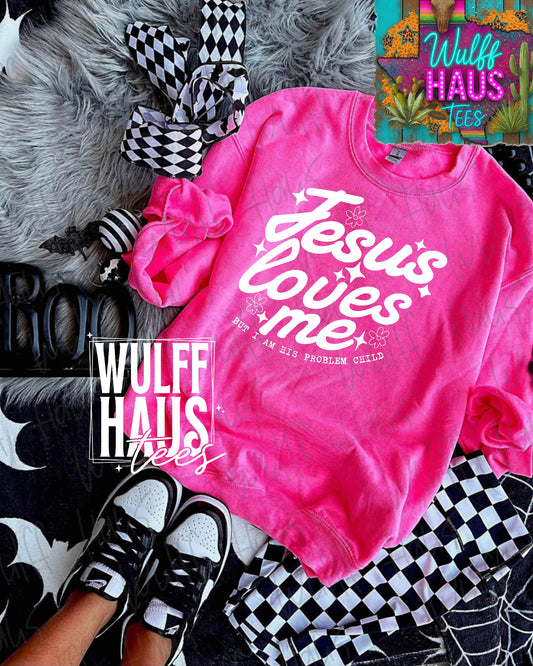 Jesus loves me but im his problem child| crewneck ✨ exclusive ✨