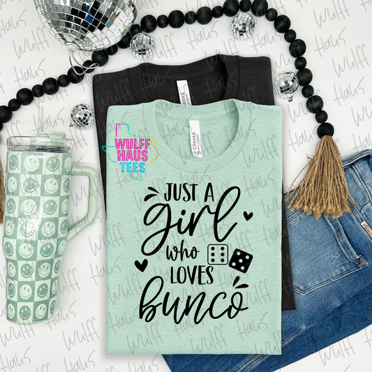 Just a girl who loves bunco | tee