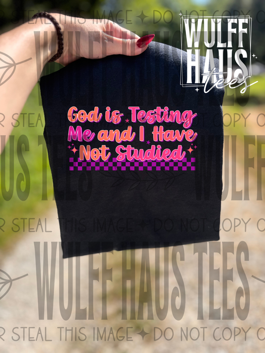 God is testing me & i have not studied | tee